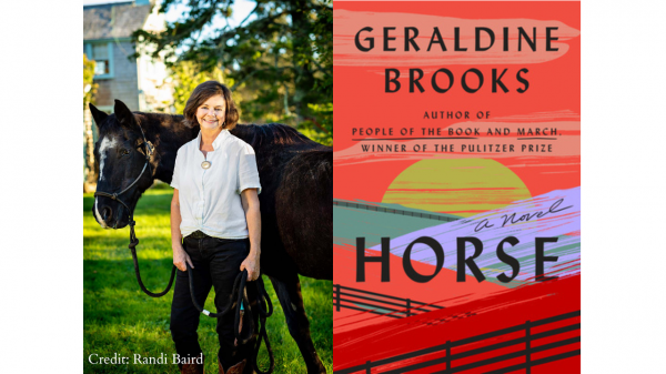Headshot of author Geraldine Brooks with a horse on the left, and an upclose image of Brooks' book "Horse" on the right